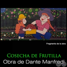 Cosecha de Frutilla - Artista: Dante Manfredi